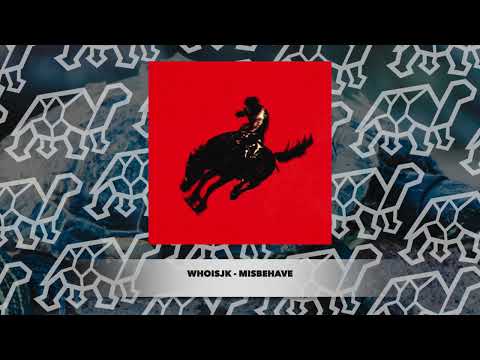 whoisjk - MISBEHAVE