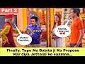 Tapu And Babita Ji Love Story Jethalal Angry Reaction