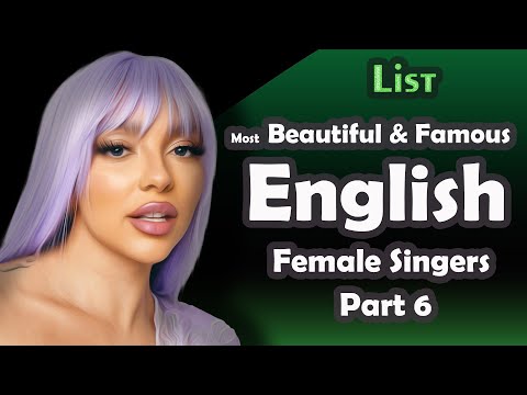 List , Most Beautiful & Famous English Female Singers , part 6