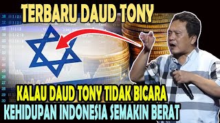 Download lagu KALAU DAUD TONY TIDAK BICARA - KEHIDUPAN INDONESIA SEMAKIN BERAT mp3