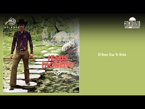 Video El Beso Que Te Robé (Audio) de Jesús Moreno