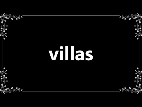 Villas - Meaning and How To Pronounce
