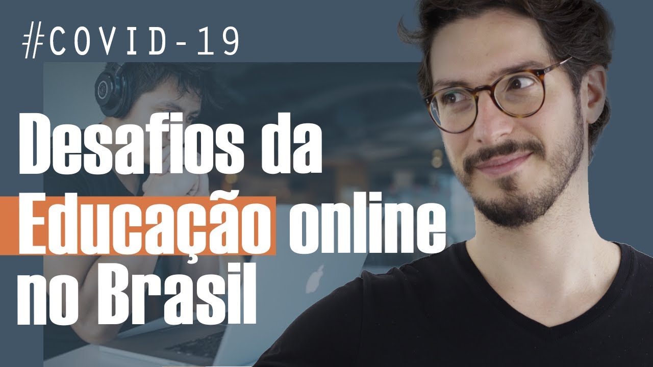 OS DESAFIOS DO ENSINO A DISTÂNCIA NO BRASIL DURANTE A PANDEMIA | MANUAL DO BRASIL