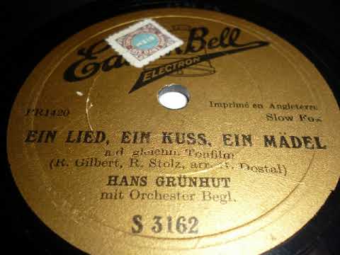 Hans Grünhut mit Tanzorchesterbegleitung, Ein Lied ein Kuß ein Mädel, Slowfox, Wien, 1932