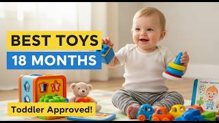 26 Best Toys for 18-Month-Old Toddlers in 2026 (Fun, Educational & Parent-Approved Picks!)
