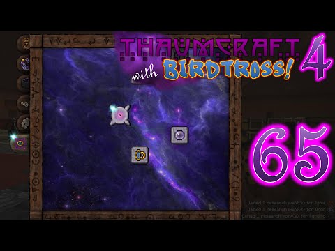 Thaumcraft 4.2.3.5 with Birdtross - E65 - Eldritch Tab (Modded Minecraft)