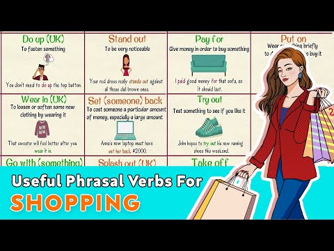 22 Useful Phrasal Verbs for Shopping (With Meanings & Examples) &bull; 7ESL