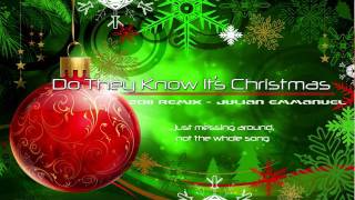Do They Know It's Christmas (Julian Emmanuel Remix)