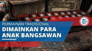 Congklak/Dakon, Permainan Tradisional Para Bangsawan di Zaman Dulu