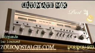 ZOUK NOSTALGIE - ULTIMATE MIX PART 43 - Chimin lanmou mixed By DOUDOU 973