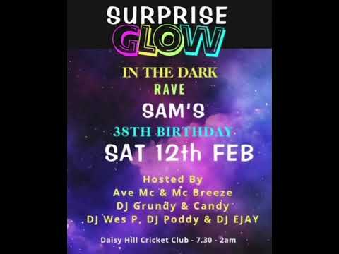 Sam's Birthday Party 12.2.22 DJ Wez P DJ Poddy DJ E-Jay MC Av-E MC Breeze