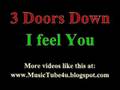 3 Doors Down - I Feel You (lyrics & music)