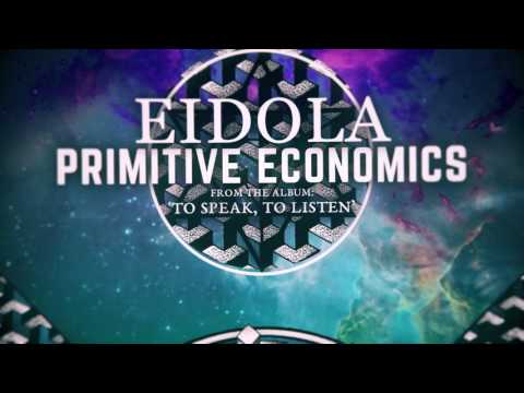 Eidola - Primitive Economics