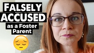 How to Deal with a False Allegation as a Foster Parent (+ 3 steps to prevent it)
