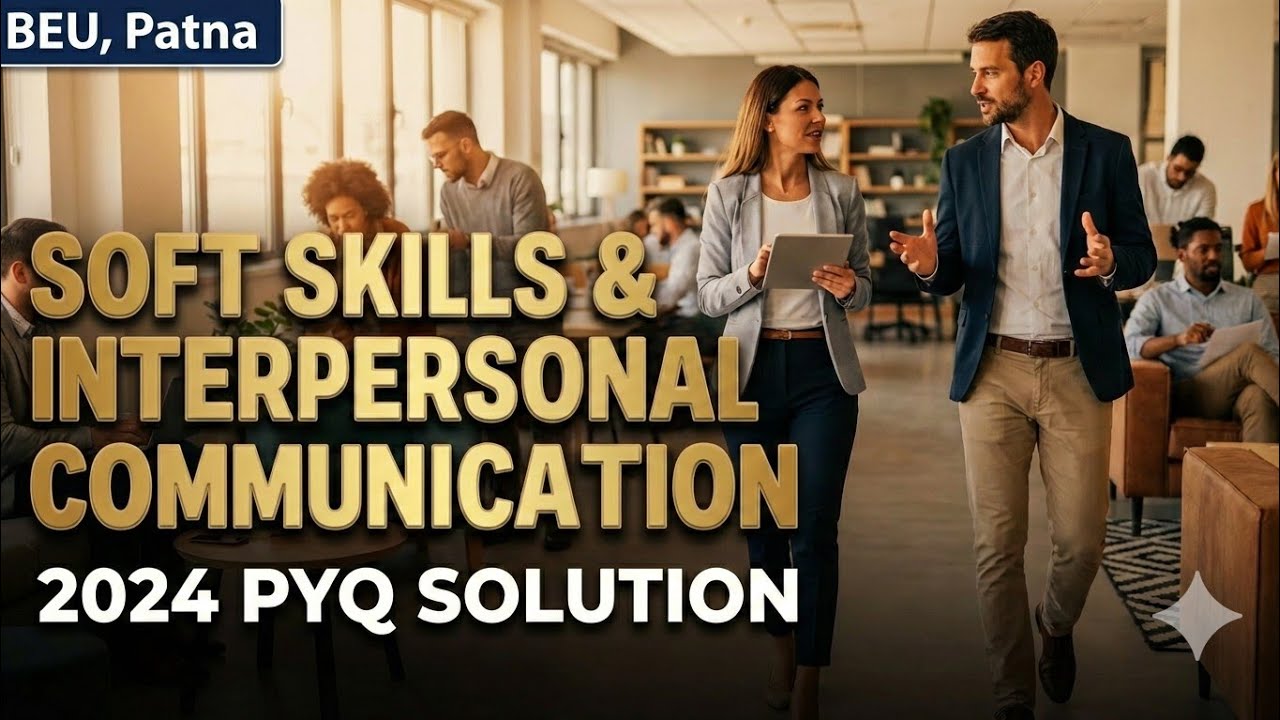  Soft Skills and Interpersonal Communication 2024 PYQ Solution