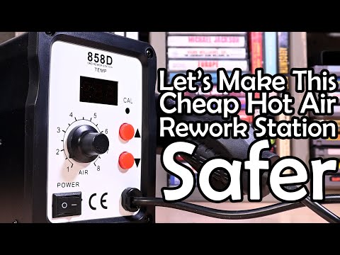 How to Rewire a 858 Hot Air Rework Station for Safety