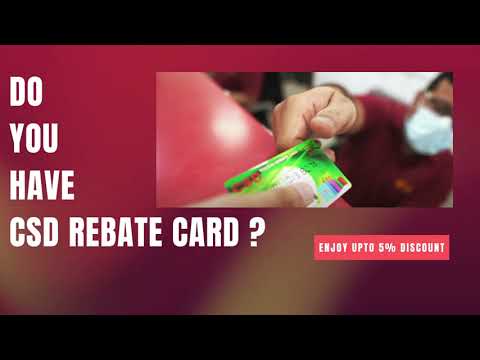 Do You have CSD Rebate Card?