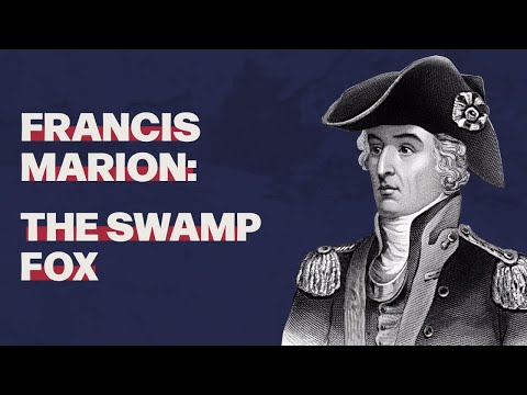 Francis Marion: The Swamp Fox