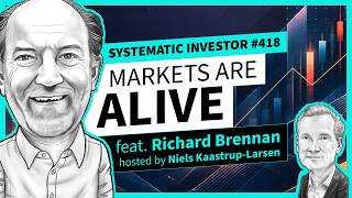 The Market Creates Its Own Trends — Richard Brennan | Systematic Investor | Ep.418