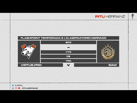 Virtus.Pro vs. sAw | Flashpoint Season 2 | Final Clasificatorio Cerrado