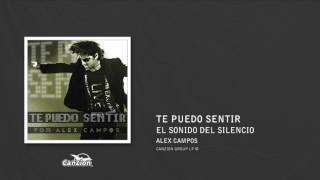 El sonido del silencio - Alex Campos