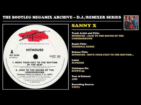 SANNY X * HITHOUSE - JACK TO THE SOUND OF THE UNDERGROUND REMIX * Supreme Records SUPET149 * 1989