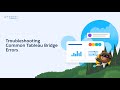 Troubleshooting Common Issues and Errors | Tableau Bridge