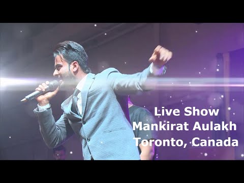 Live Show in Toronto Mankirt Aulakh | Jugaadi Jatt | Gallan Mithiyan | Canada Tour | Stage Show
