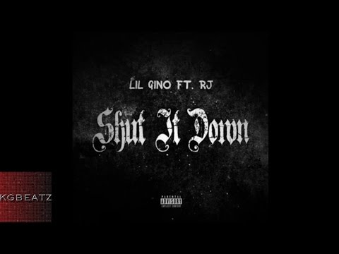 Lil Gino ft. RJ - Shut It Down [Prod. By DJ Official] [2014]