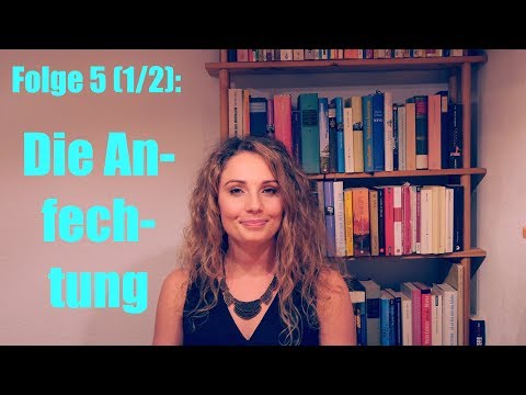 Dr. Justice - Folge Fünf - BGB AT - Die Anfechtung / Nichtigkeit von WE (1/2)