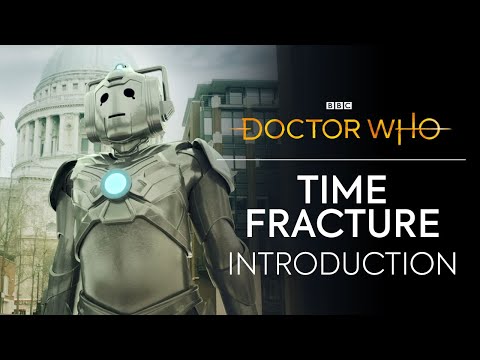 An Introduction to 'Time Fracture' | Doctor Who