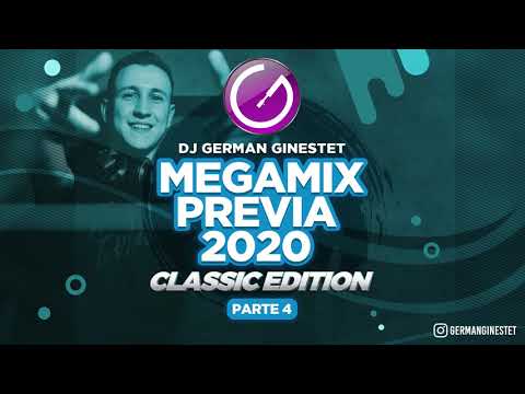 Megamix Previa 2020 (Classic Edition) - Dj German Ginestet (parte 4)