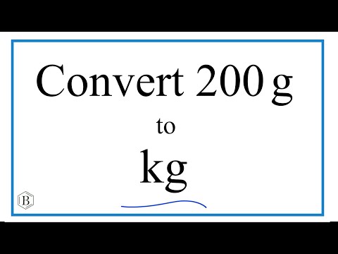 How to Convert 200 Grams to Kilograms (200g to kg)