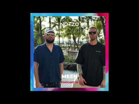 NoZzo Music  Podcast 16 - MEEN