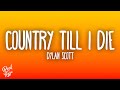 Dylan Scott Country Till I Die