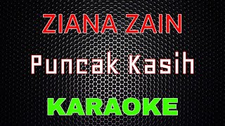 Download lagu Ziana Zain – Puncak Kasih [Karaoke] | LMusical mp3