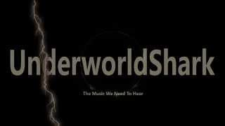 UnderworldShark - Song Of A Lost Youth