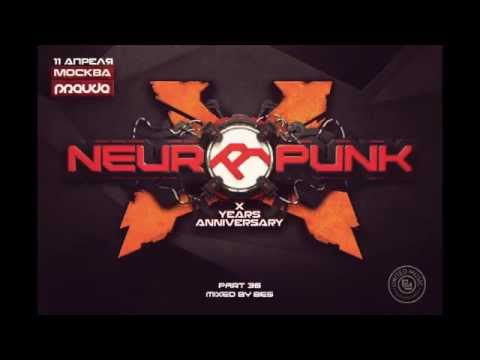 Neuropunk pt.36 mixed by Bes