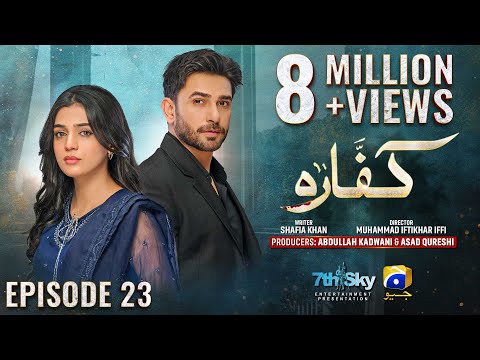 Kaffara Episode 23 - [Eng Sub] - Ali Ansari - Laiba Khan - Zoya Nasir - 19th Aug 2024 - HAR PAL GEO