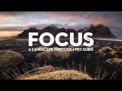 FOKUS MEISTERN | Ein Tutorial zur Landschaftsfotografie