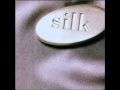Silk - Don't Go To Bed Mad