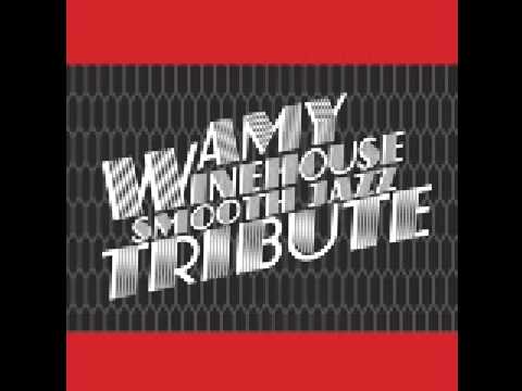 Back to Black (Amy Winehouse Smooth Jazz Tribute)