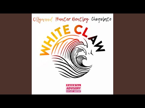 White Claw (feat. Hunter Bentley & Choqolate)