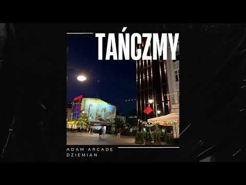 Adam Arcade feat. Dziemian - Tańczmy (Official Audio)