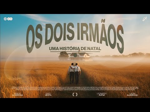 OS DOIS IRMÃOS - UMA HISTÓRIA DE NATAL | Musical de Natal