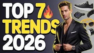 Top 7 Men’s Fashion Trends for 2026 🔥 | Modern Style Guide for the Confident Man