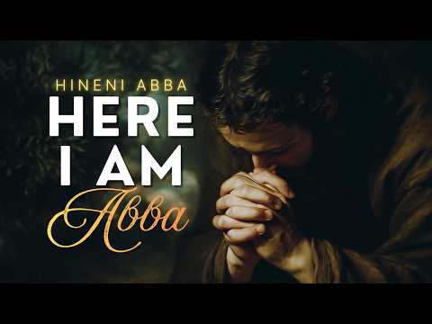 Hineni, Abba (Here I Am) | Messianic Hebrew–English Worship
