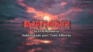 Iron Maiden - Sea Of Madness [Subtitulos al Español / Lyrics]