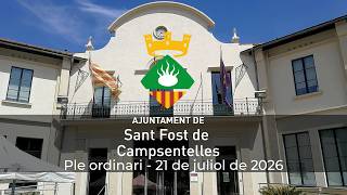 Ple ordinari - 21 de juliol de 2026 | Ajuntament Sant Fost de Campsentelles