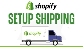 How To Setup Shipping On Shopify - 2024 Tutorial